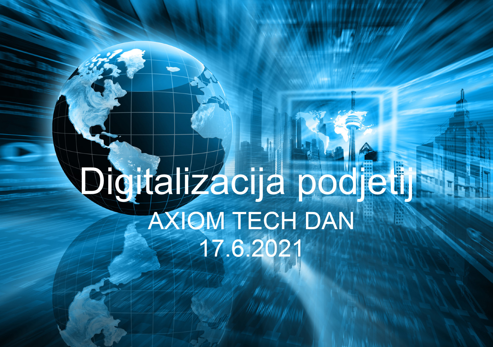 AXIOM TECH DAN 17.6.2021 - 7 webinarjev